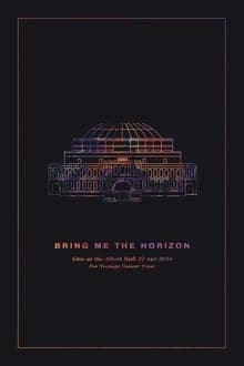 Bring Me the Horizon: Live at the Royal Albert Hall