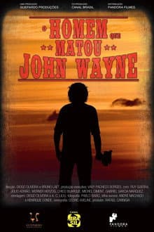 The Man Who Killed John Wayne