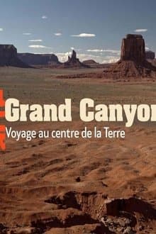 Grand Canyon - Un voyage au centre de la Terre