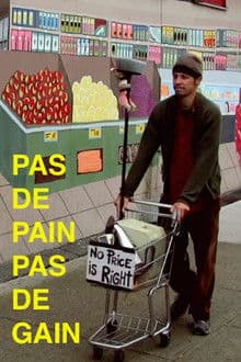 Pas de pain pas de gain