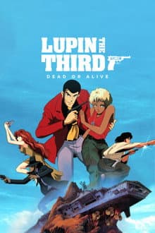 Lupin the Third: Dead or Alive