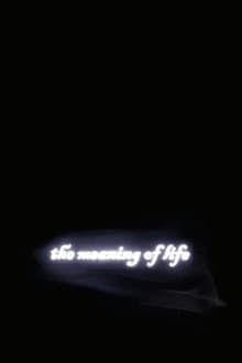 The Meaning of Life