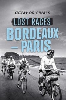 Lost Races: Bordeaux-Paris