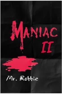 Maniac II: Mr. Robbie