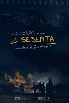 La sesenta: Crónicas de una lucha obrera