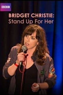 Bridget Christie: Stand Up For Her