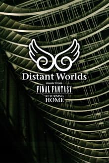 Distant Worlds - Music from Final Fantasy Returning Home