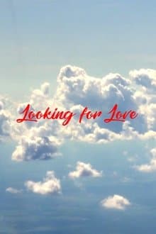 Looking for Love