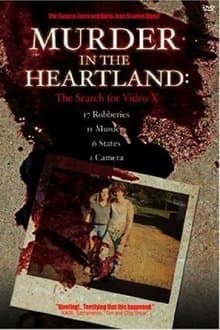 Murder in the Heartland: The Search For Video X