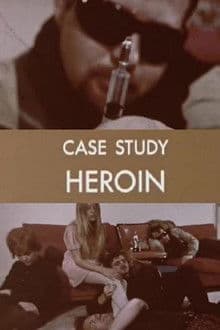Case Study: Heroin
