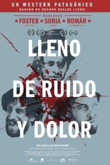 Lleno de ruido y dolor