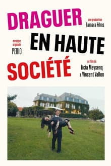 Draguer en Haute Société