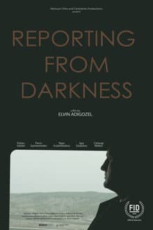 Reporting from Darkness