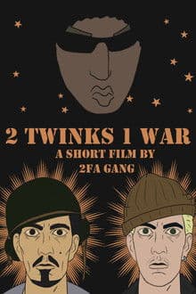 2 Twinks 1 War