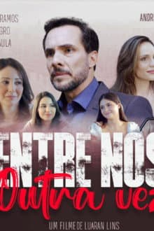 Entre Nós Outra Vez