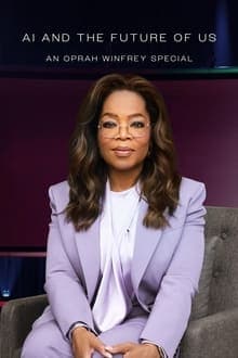 AI and the Future of Us: An Oprah Winfrey Special