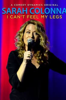 Sarah Colonna: I Can't Feel My Legs