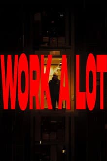 Work A Lot
