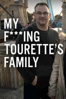 My F-ing Tourette’s Family