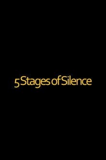 5 Stages of Silence