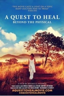 A Quest to Heal: Beyond the Physical