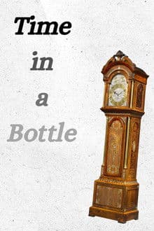 Time in a Bottle
