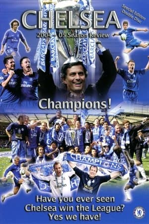 Chelsea FC - Season Review 2004/05