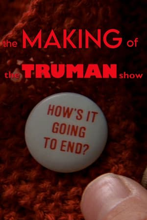 How's It Going to End - The Making of 'The Truman Show'