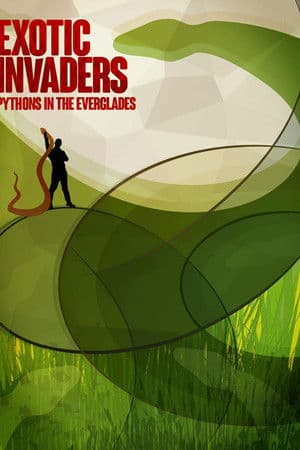 Exotic Invaders: Pythons of the Everglades