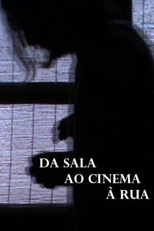 From the Room to the Cinema to Outside