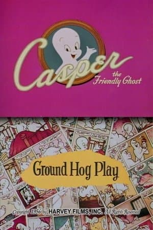 Ground Hog Play