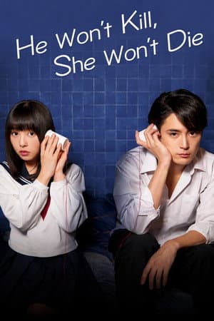 He Won't Kill, She Won't Die