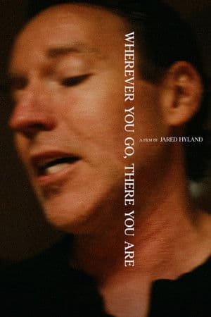 Wherever You Go, There You Are