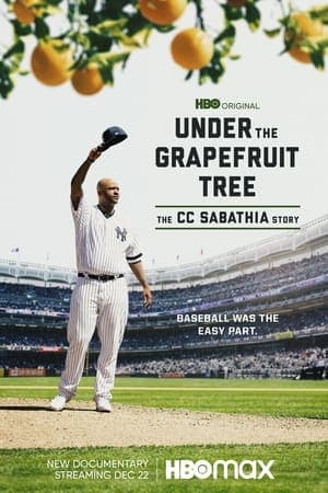 Under The Grapefruit Tree: The CC Sabathia Story