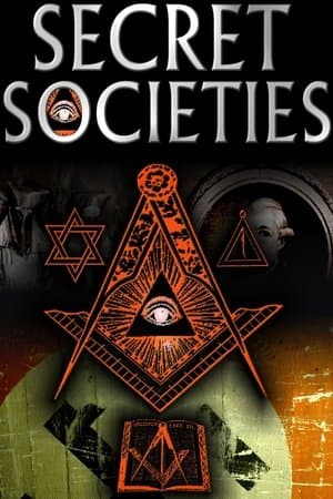 Secret Societies : The Dark Mysteries of Power Revealed