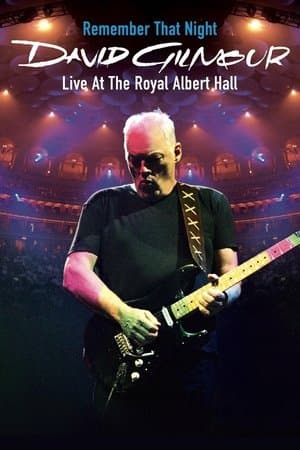 David Gilmour: Remember That Night - Live at the Royal Albert Hall