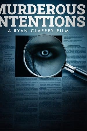 Murderous Intentions