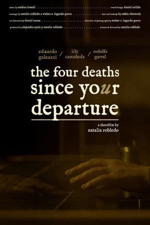 The Four Deaths Since Your Departure