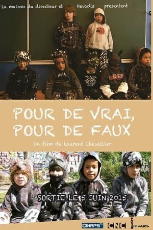 Pour de vrai, pour de faux