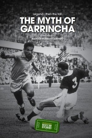 The Myth of Garrincha