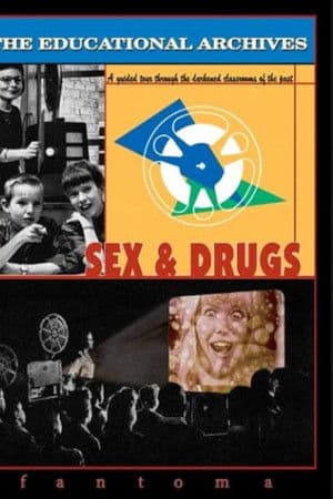 The Educational Archives: Sex & Drugs