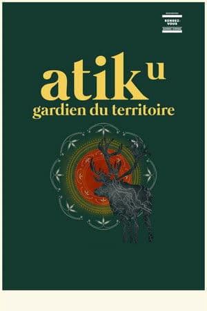 Atik, gardien du territoire