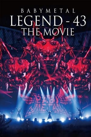 BABYMETAL LEGEND - 43 The Movie