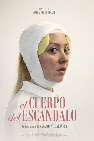 El Cuerpo del Escándalo - Un film acerca de Natacha Voliakovsky