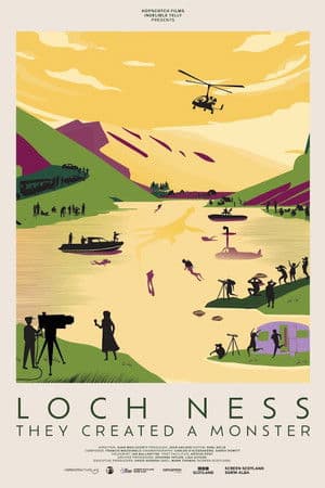 Loch Ness: They Created a Monster