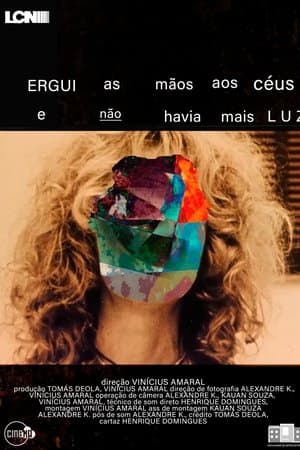 Ergui as Mãos aos Céus e Não Havia Mais Luz