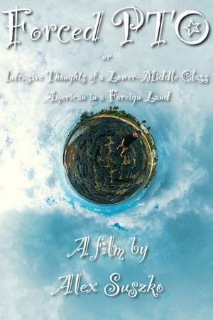 Forced PTO or Intrusive Thoughts of a Lower-Middle Class American in a Foreign Land