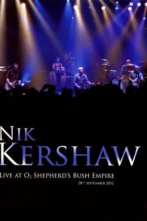 Nik Kershaw - Live At O2 Shepherd's Bush Empire