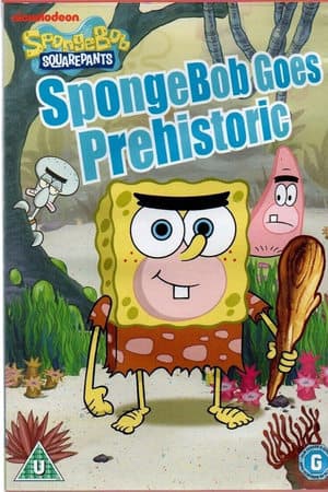 Spongebob Squarepants: Spongebob Goes Prehistoric