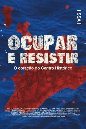 Ocupar e Resistir - O coração do Centro Histórico